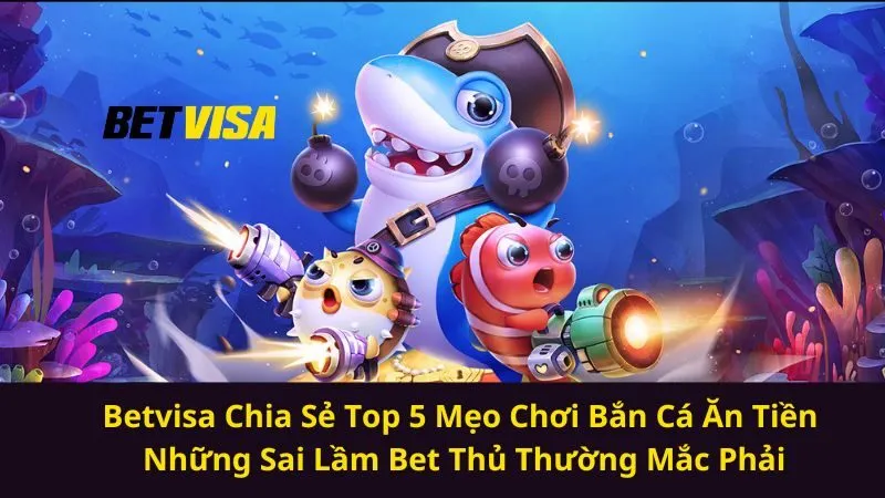 Bắn Cá Ăn Tiền